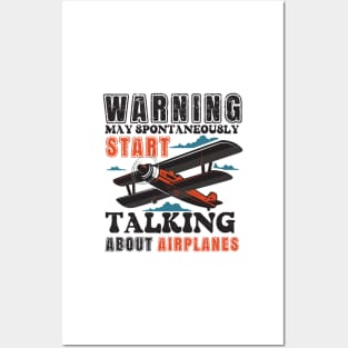 WARNING MAY SPONTANEOUSLY START TALKING ABOUT AIRPLANES Posters and Art